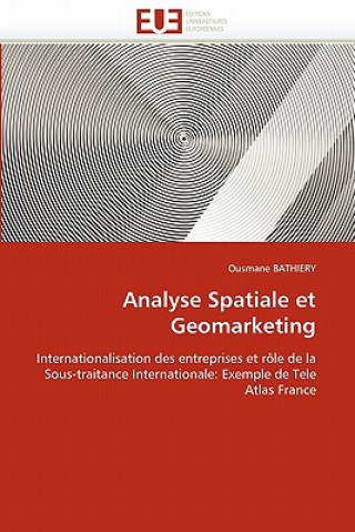 Kniha Analyse Spatiale Et Geomarketing Ousmane Bathiery