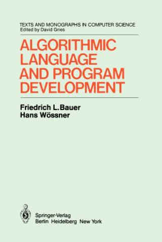 Kniha Algorithmic Language and Program Development Friedrich L. Bauer