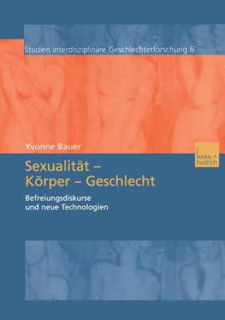 Kniha Sexualitat -- Koerper -- Geschlecht Yvonne Bauer
