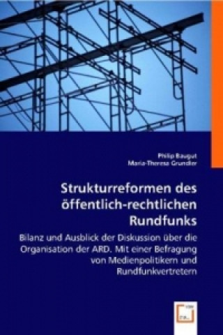 Kniha Strukturreformen des öffentlich-rechtlichen Rundfunks Philip Baugut
