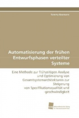 Carte Automatisierung der frühen Entwurfsphasen verteilter Systeme Tommy Baumann