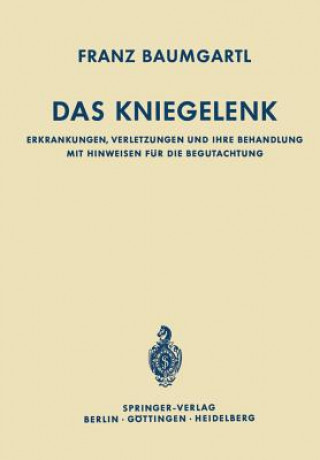 Könyv Das Kniegelenk Franz Baumgartl