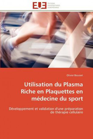 Kniha Utilisation du plasma riche en plaquettes en medecine du sport Olivier Bausset