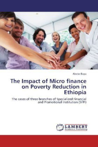 Carte The Impact of Micro finance on Poverty Reduction in Ethiopia Abebe Bayu