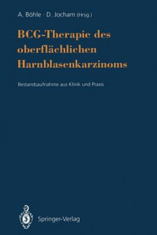 Kniha BCG-Therapie des Oberflachlichen Harnblasenkarzinoms Andreas Böhle