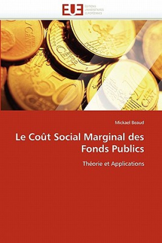 Kniha cout social marginal des fonds publics Mickael Beaud