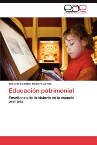 Książka Educacion Patrimonial María de Lourdes Becerra Zavala