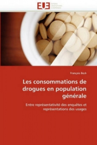 Книга Les consommations de drogues en population générale François Beck