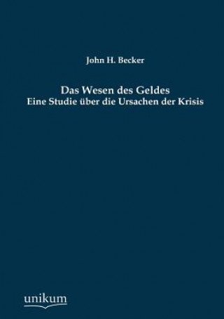 Book Wesen Des Geldes John H. Becker