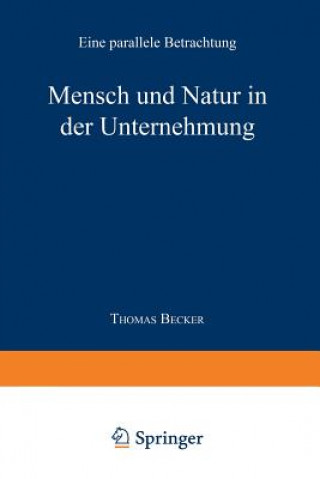 Βιβλίο Mensch Und Natur in Der Unternehmung Thomas Becker