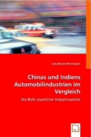 Carte Chinas und Indiens Automobilindustrien im Vergleich Jutta Becker-Ritterspach