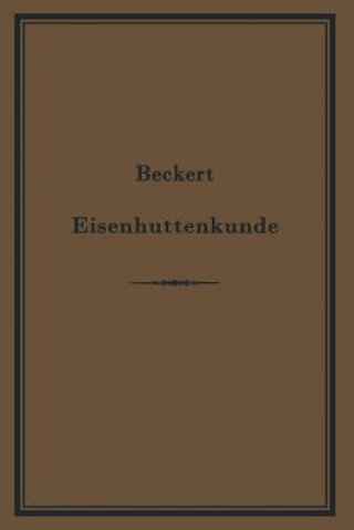 Книга Leitfaden zur Eisenhüttenkunde Th. Beckert