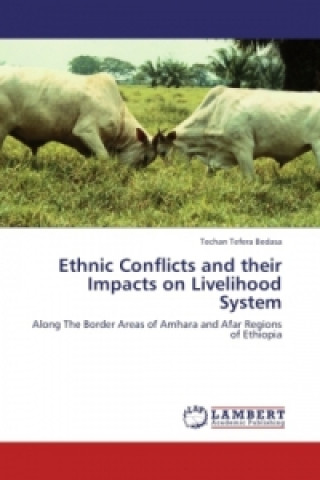 Carte Ethnic Conflicts and their Impacts on Livelihood System Techan Tefera Bedasa