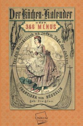Kniha Kuchen-Kalender Franziska von Béguelin