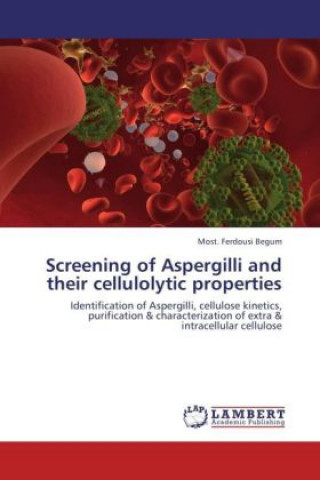 Book Screening of Aspergilli and their cellulolytic properties Most. Ferdousi Begum