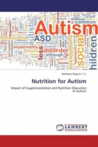 Könyv Nutrition for Autism Mehreen Begum T. S.