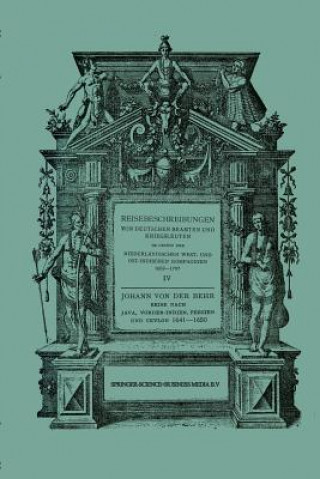 Kniha Reise Nach Java, Vorder-Indien, Persien Und Ceylon 1641-1650 Johann Behr