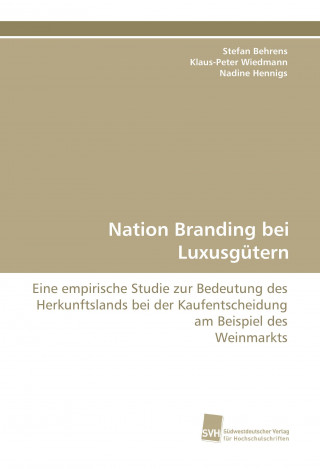 Könyv Nation Branding bei Luxusgütern Stefan Behrens