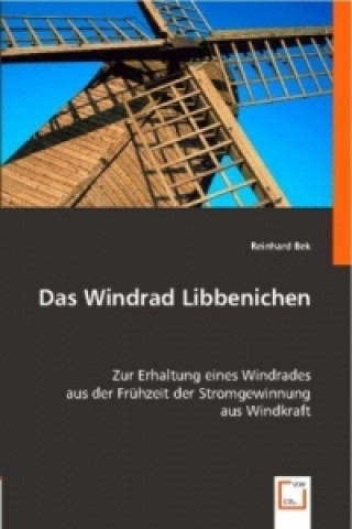 Carte Das Windrad Libbenichen Reinhard Bek