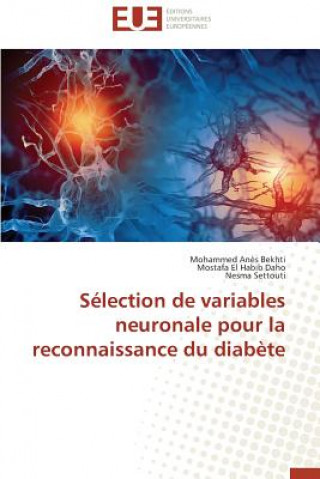 Carte S lection de Variables Neuronale Pour La Reconnaissance Du Diab te Mostafa El Habib Daho