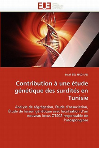 Βιβλίο Contribution   Une  tude G n tique Des Surdit s En Tunisie Insaf Bel Hadj Ali