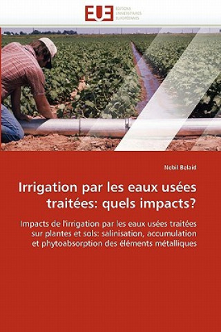 Könyv Irrigation Par Les Eaux Us es Trait es Nebil Belaid