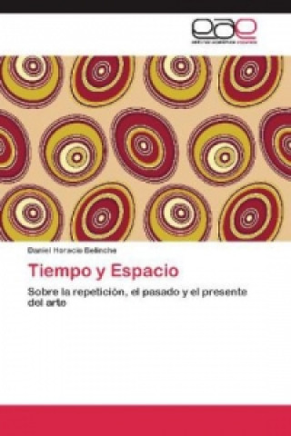 Kniha Tiempo y Espacio Daniel Horacio Belinche