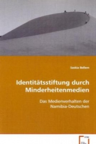 Knjiga Identitätsstiftung durch Minderheitenmedien Saskia Bellem