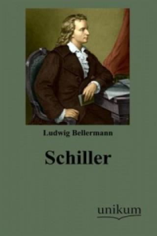 Kniha Schiller Ludwig Bellermann