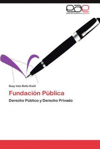 Buch Fundacion Publica Susy Inés Bello Knoll