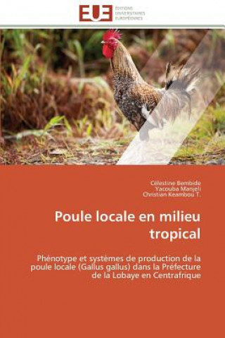 Buch Poule Locale En Milieu Tropical Célestine Bembide