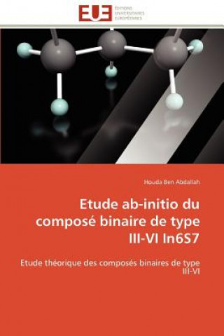 Knjiga Etude ab-initio du compose binaire de type iii-vi in6s7 Houda Ben Abdallah