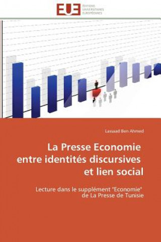 Könyv La Presse Economie Entre Identit s Discursives Et Lien Social Lassaad Ben Ahmed