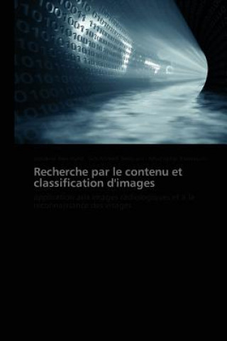 Kniha Recherche Par Le Contenu Et Classification d'Images Alaidine Ben Ayed