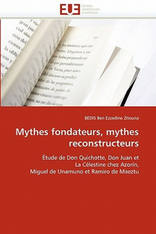 Carte Mythes Fondateurs, Mythes Reconstructeurs BEDIS Ben Ezzedine Zitouna