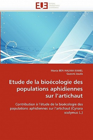 Kniha Etude de la Bio cologie Des Populations Aphidiennes Sur l''artichaut Monia Ben Halima Kamel