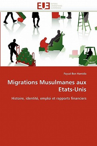 Buch Migrations Musulmanes Aux Etats-Unis Faysal Ben Hamida