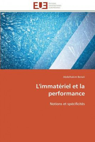 Kniha L'immateriel et la performance Abdelhakim Benali