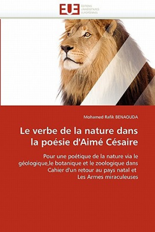 Könyv Le Verbe de la Nature Dans La Po sie d'Aim  C saire Mohamed Rafik Benaouda