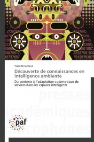 Book Découverte de connaissances en intelligence ambiante Yazid Benazzouz