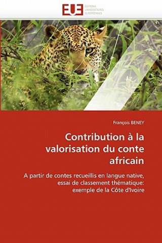 Kniha Contribution   La Valorisation Du Conte Africain François Beney
