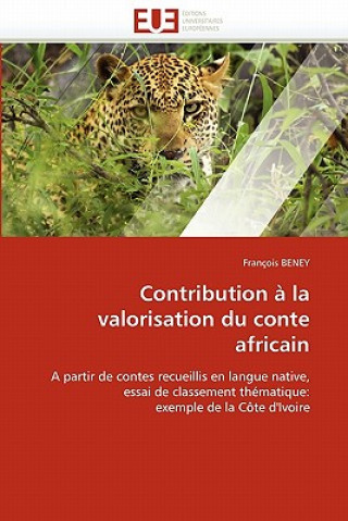 Book Contribution   La Valorisation Du Conte Africain François Beney