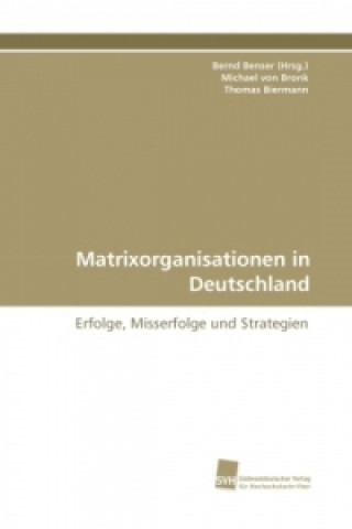 Livre Matrixorganisationen in Deutschland Bernd Benser