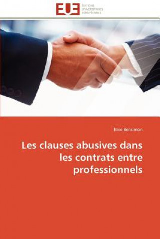 Könyv Les Clauses Abusives Dans Les Contrats Entre Professionnels Elise Bensimon