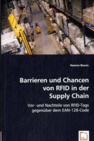 Kniha Barrieren und Chancen von RFID in der Supply Chain Hannes Beovic