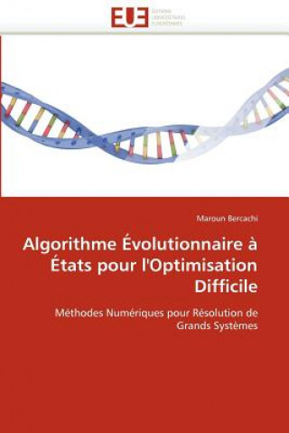 Книга Algorithme  volutionnaire    tats Pour l''optimisation Difficile Maroun Bercachi