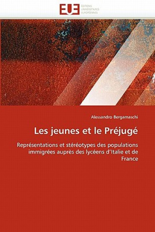 Knjiga Les Jeunes Et Le Pr jug Alessandro Bergamaschi