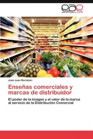 Kniha Ensenas Comerciales y Marcas de Distribuidor José Juan Beristain