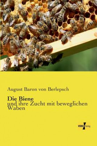Knjiga Die Biene August Baron von Berlepsch