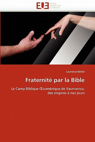 Książka Fraternit  Par La Bible Laurence Berlot